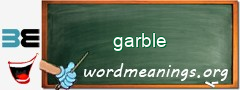 WordMeaning blackboard for garble